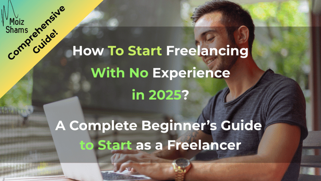 How to Start Freelancing Comprehensive Guide