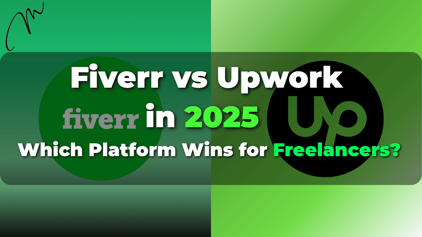 Fiverr vs Upwork in 2025: Which Platform Wins for Freelancers?